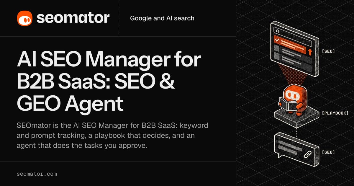 SEOmator homepage graphic describing its hosted AI SEO Manager for B2B SaaS