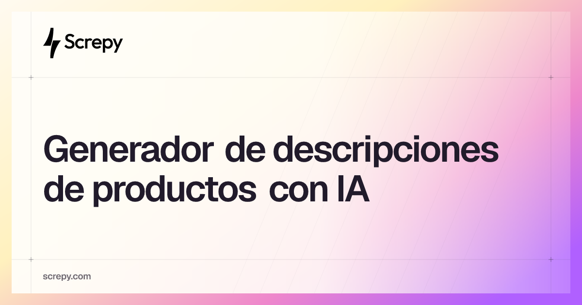 Generador de descripciones de productos con IA | Screpy