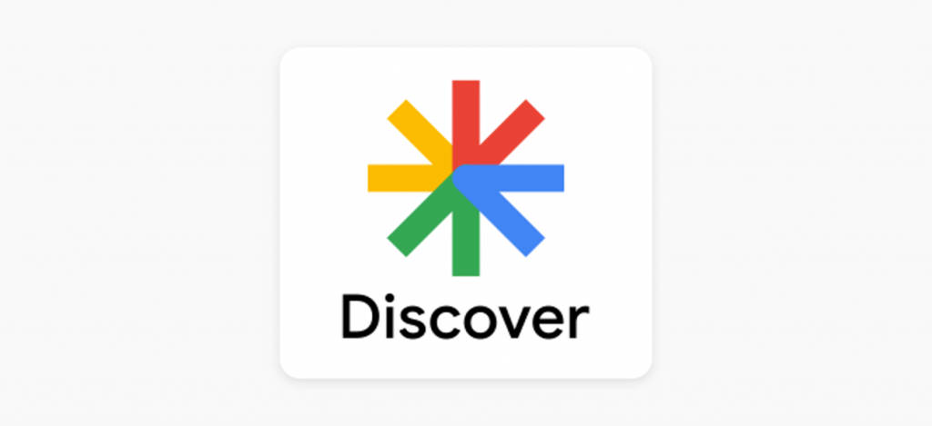 Google Discover: Getting Your Content In It!